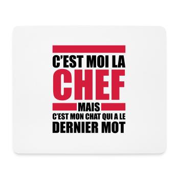 c'est moi le chef mon chat le dernier mot - Tapis de souris (format paysage) - blanc - Devant