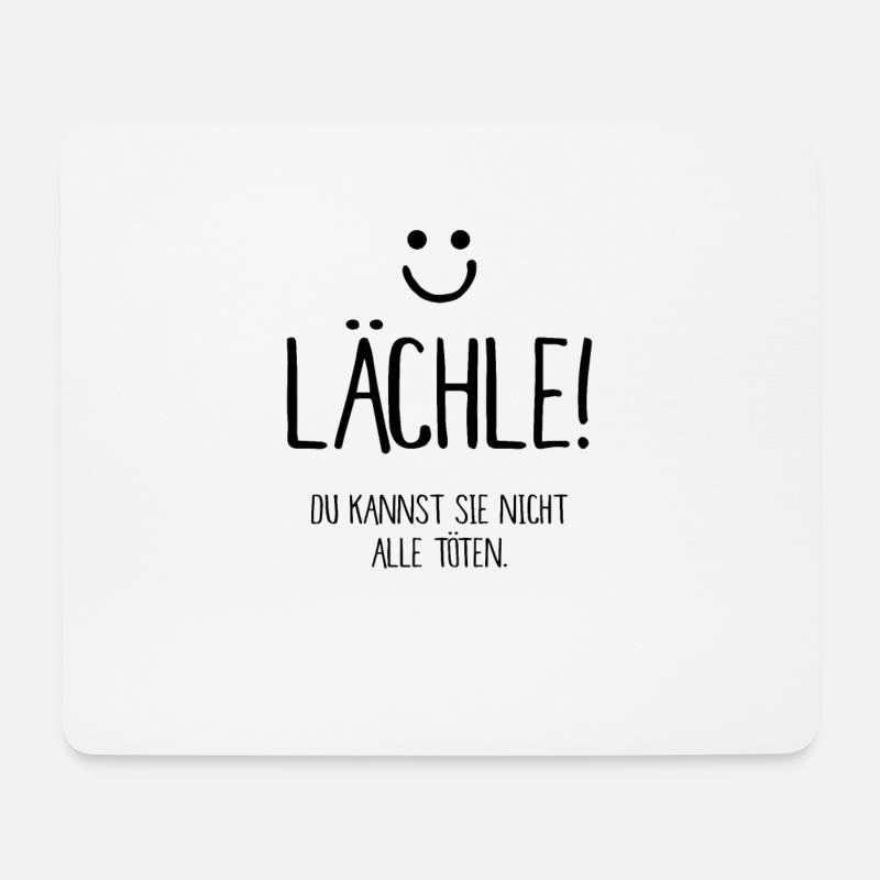 Lächle Du Kannst Sie Nicht Alle Töten - Mousepad (Querformat) - Weiß