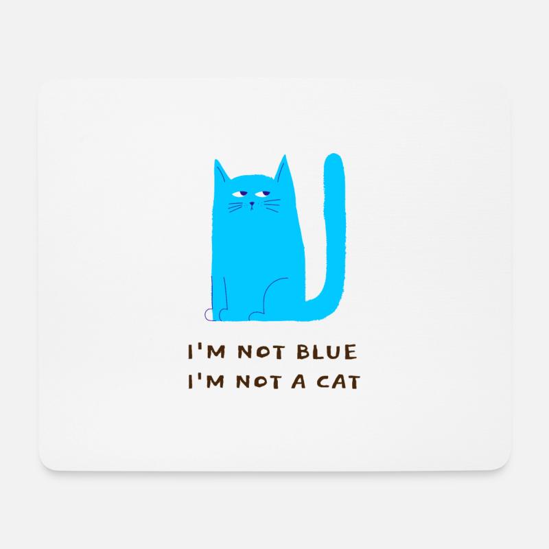 Ich bin nicht blau Ich bin keine Katze - blaue Katze - Mousepad (Querformat) - Weiß