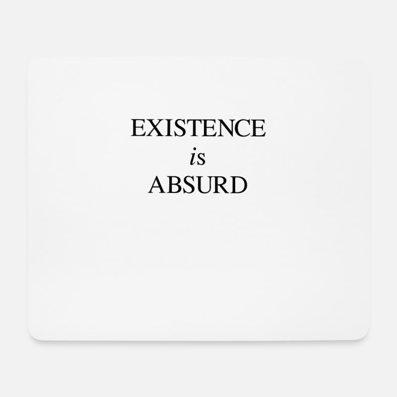 Existenz - Absurd - Absurdismus - Philosophie - Mousepad (Querformat) - Weiß