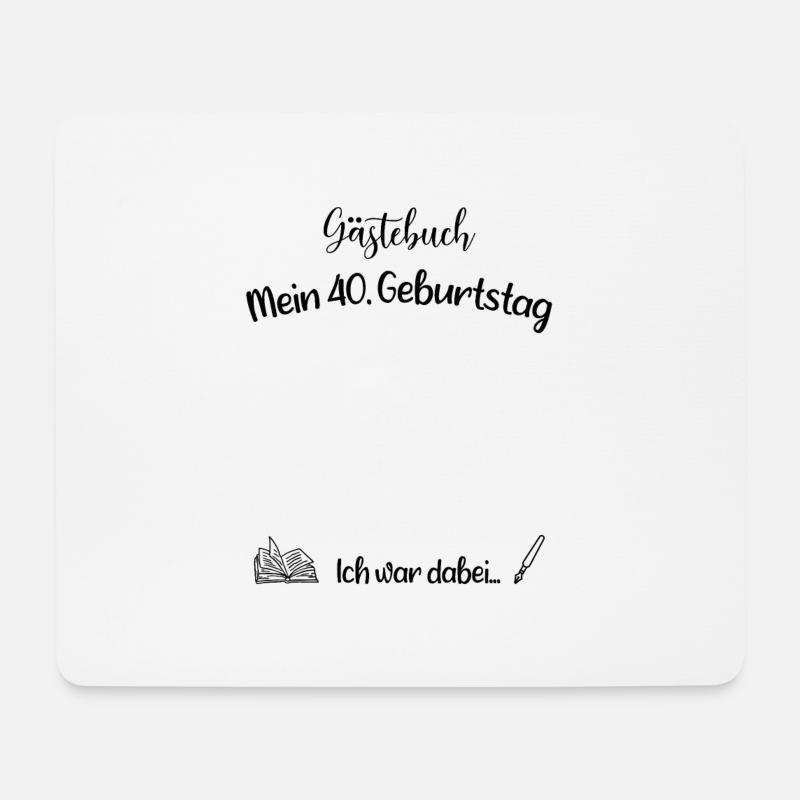 40. Geburtstag - Gästebuch - Geschenk - Mousepad (Querformat) - Weiß