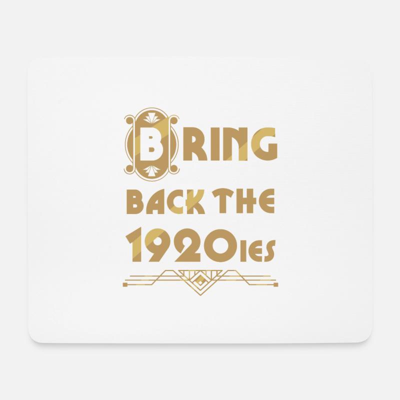 Bringt die 20er Jahre zurück. - Mousepad (Querformat) - Weiß