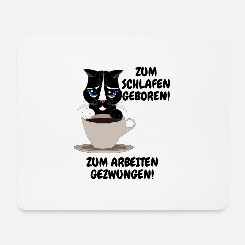 Katze, Kaffee, Arbeit, Montag, Spruch, Kätzchen - Mousepad (Querformat) - Weiß