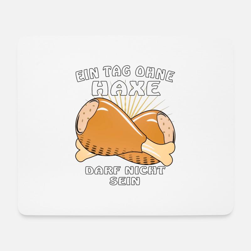 EIN TAG OHNE HAXE DARF NICHT SEIN - Mousepad (Querformat) - Weiß