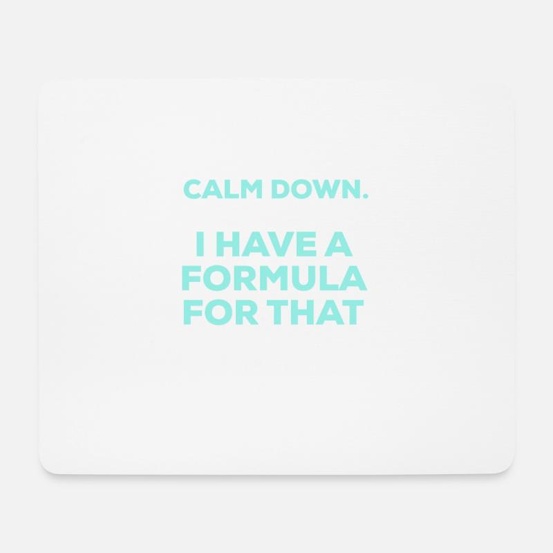 Beruhigen Sie sich, ich habe eine Formel dafür, Buchhaltung - Mousepad (Querformat) - Weiß