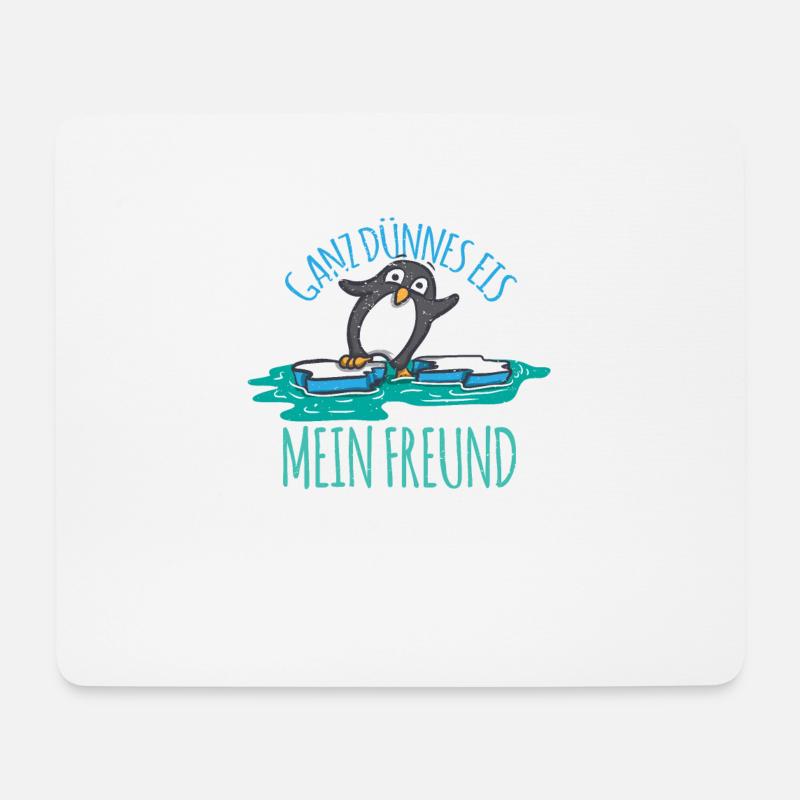 Pinguin sagt ganz dünnes Eis mein Freund Spruch - Mousepad (Querformat) - Weiß