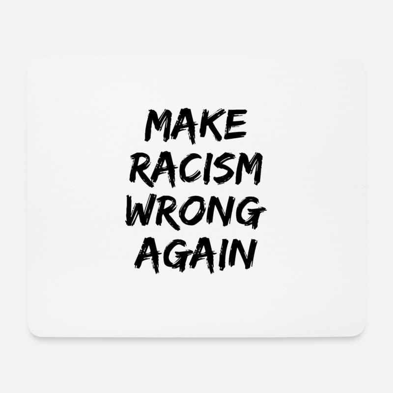 Politik Anti Rassismus Geschenk - Mousepad (Querformat) - Weiß