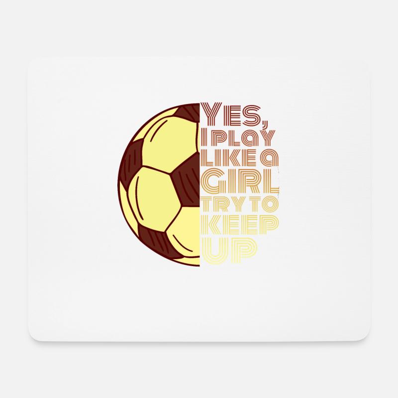 Ja, ich spiele wie ein Mädchen Fußballgeschenk - Mousepad (Querformat) - Weiß