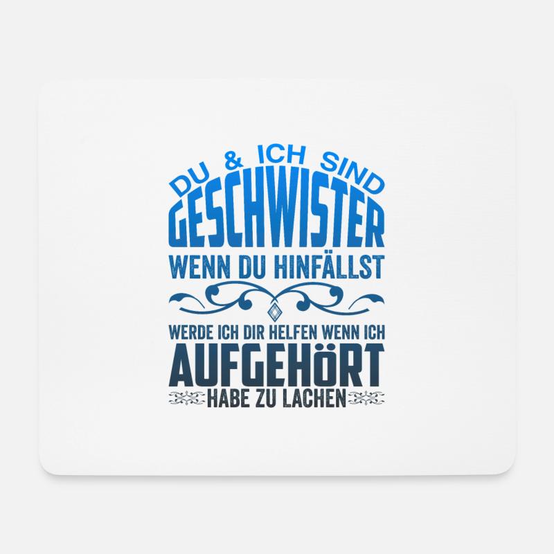 Geschwister Schwester Bruder Spruch - Mousepad (Querformat) - Weiß