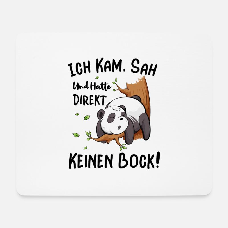 Ich kam sah und hatte direkt keinen Bock - Mousepad (Querformat) - Weiß