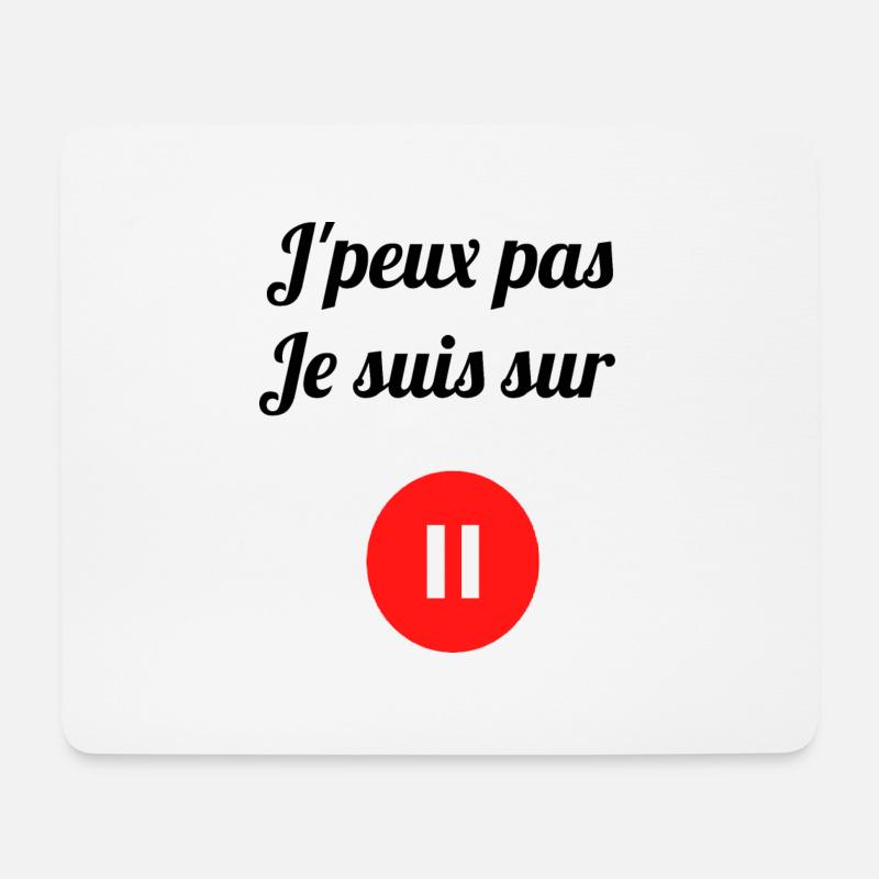 j'peux pas je suis sur pause - Tapis de souris (format paysage) - blanc