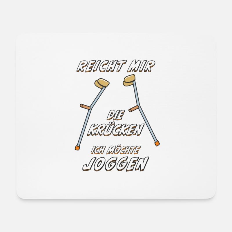 REICHT MIR DIE KRÜCKEN ICH MÖCHTE JOGGEN - Mousepad (Querformat) - Weiß