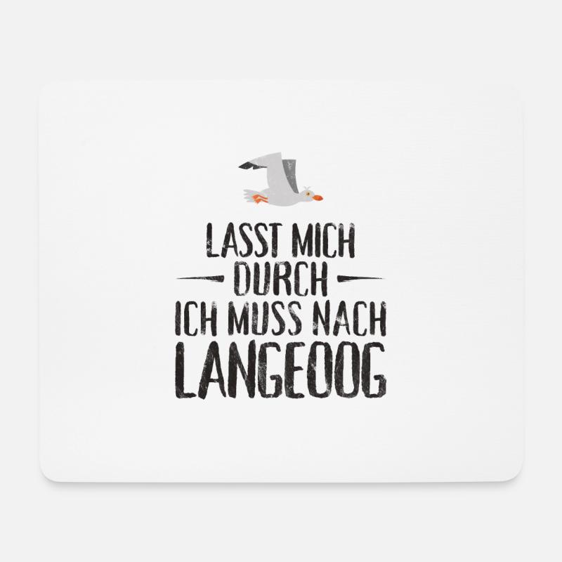 Lasst mich durch ich muss nach Langeoog Möwe - Mousepad (Querformat) - Weiß