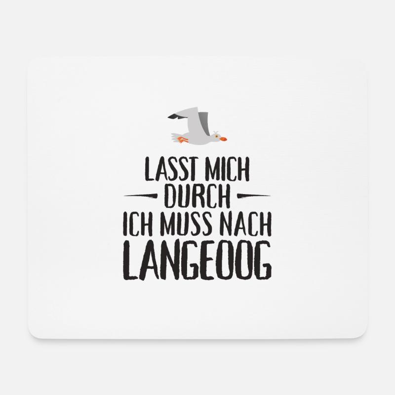 Lasst mich durch ich muss nach Langeoog Möwe - Mousepad (Querformat) - Weiß
