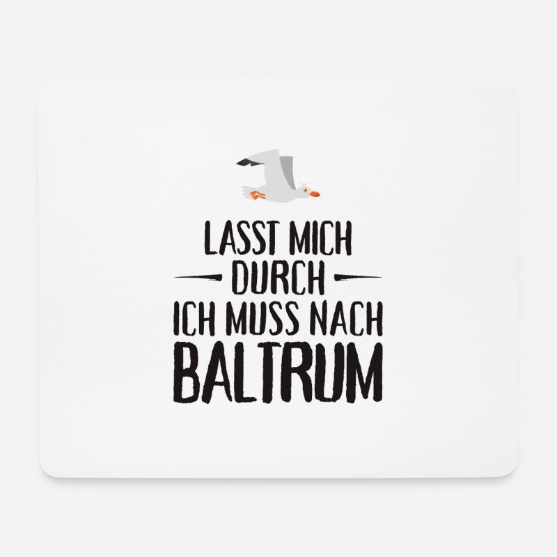 Lasst mich durch ich muss nach Baltrum Möwe - Mousepad (Querformat) - Weiß