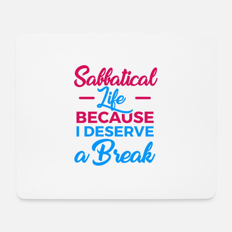 Sabbatical Life by The Manzanita´s - Mousepad (Querformat) - Weiß