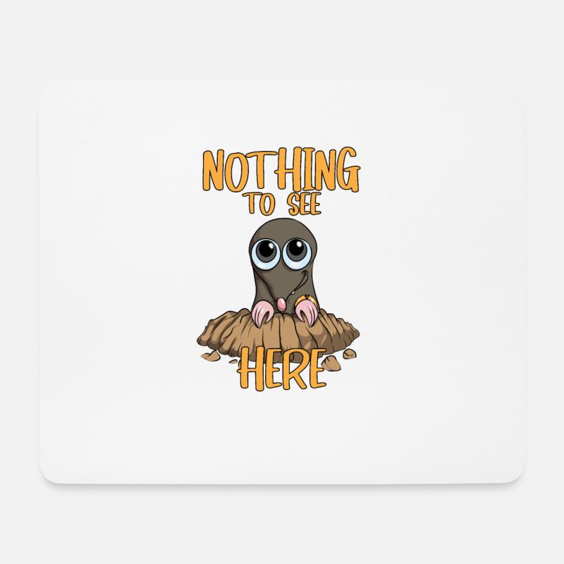 Nothing to see Here Maulwurf Maulwurfshügel Tiere - Mousepad (Querformat) - Weiß