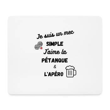 Je suis un mec simple. J'aime la pétanque et l'apé - Tapis de souris (format paysage) - blanc - Devant