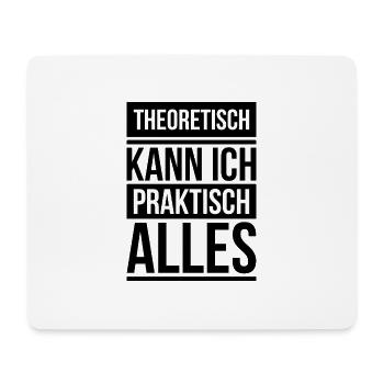 Theoretisch praktisch Schule Geschenk Abschluss - Mousepad (Querformat) - Weiß - Vorne