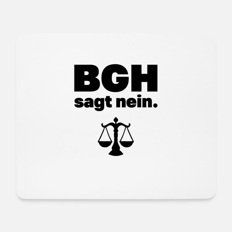 BGH sagt nein Jura Spruch Anwalt Beruf Geschenk - Mousepad (Querformat) - Weiß