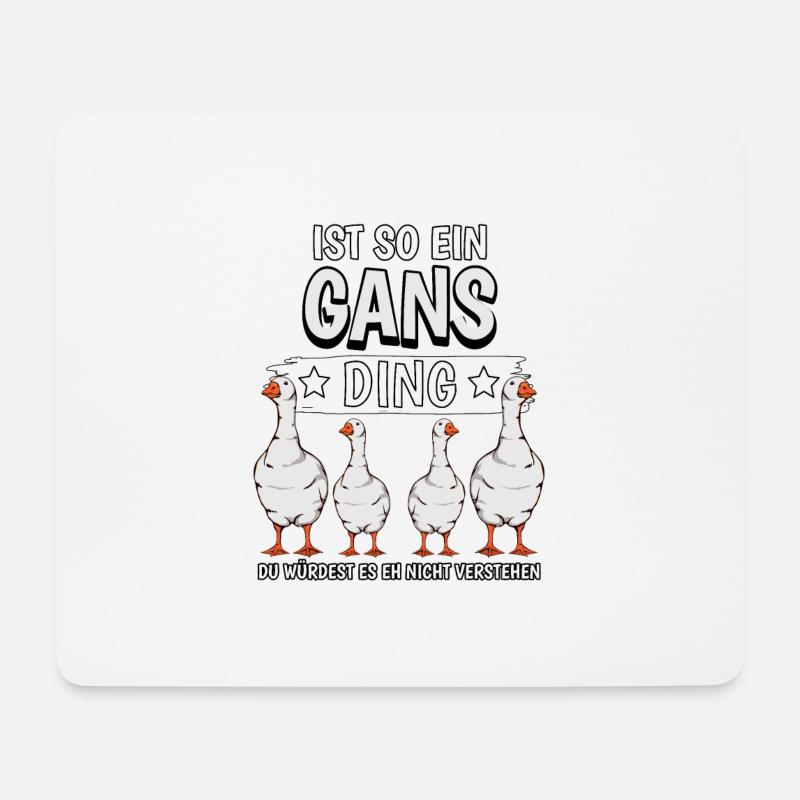 Ist so ein Gans Ding - Mousepad (Querformat) - Weiß