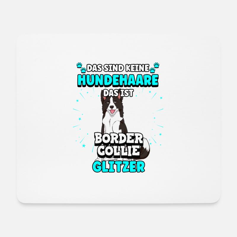 Das sind keine Hundehaare das ist Border Collie - Mousepad (Querformat) - Weiß