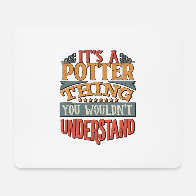Es ist eine Potter-Sache, die Sie nicht verstehen würden - - Mousepad (Querformat) - Weiß