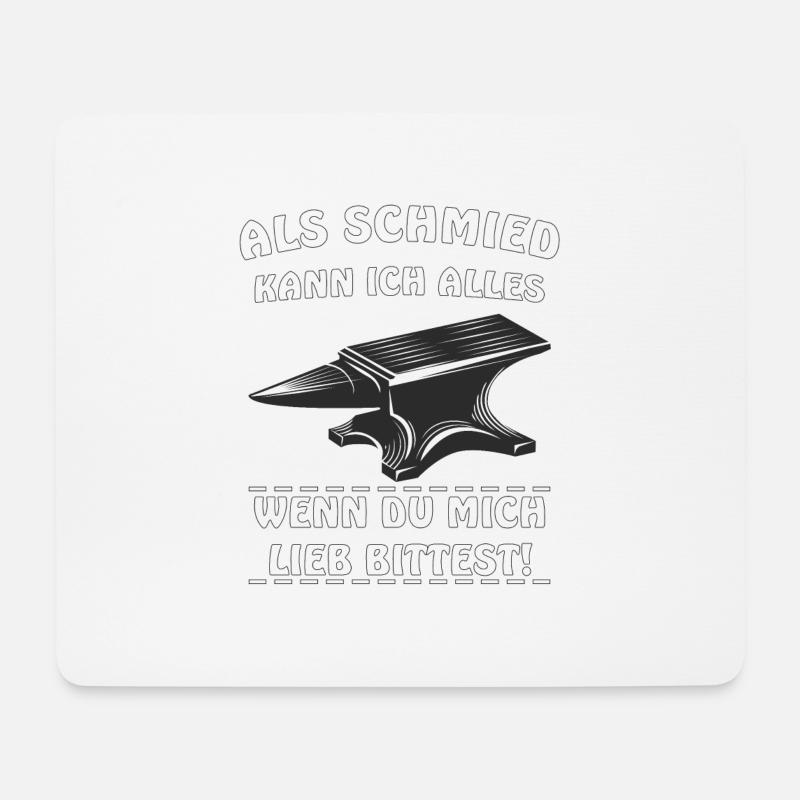 ALS SCHMIED KANN ICH ALLES - Mousepad (Querformat) - Weiß