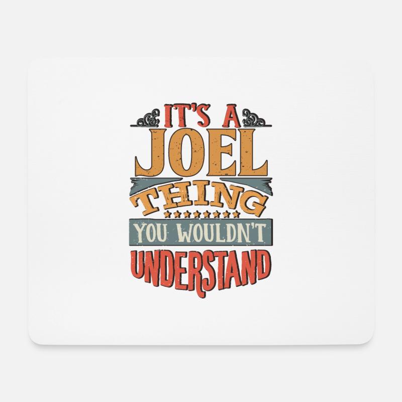 Es ist eine Joel-Sache, die Sie nicht verstehen würden - Joel - Mousepad (Querformat) - Weiß