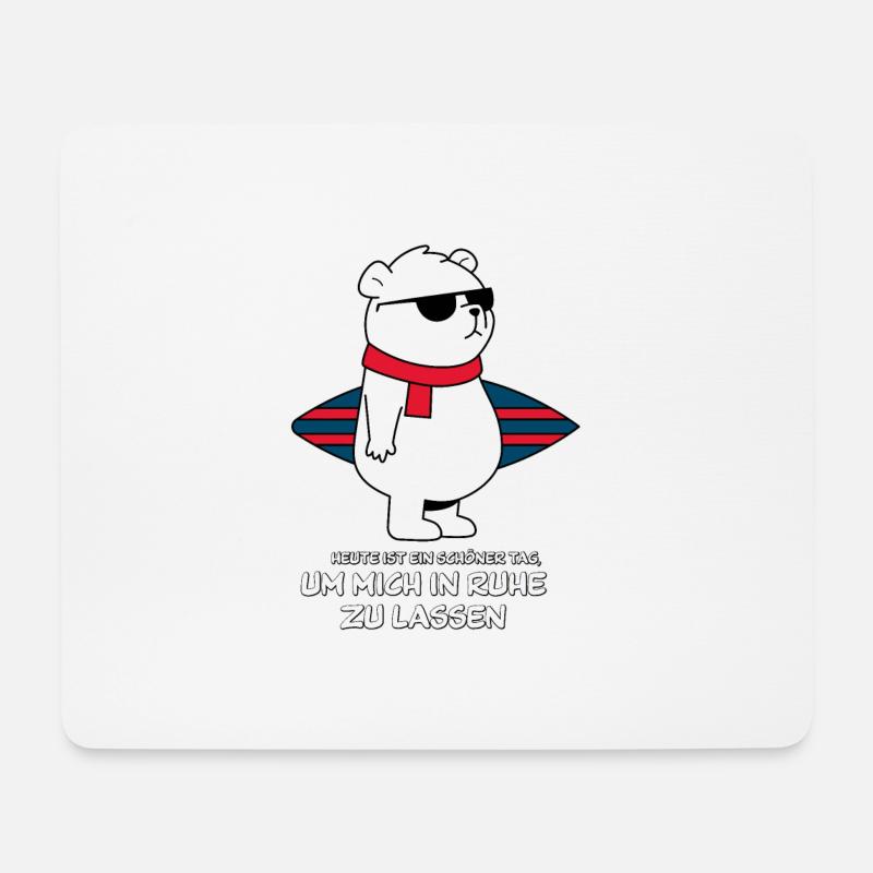 Heute Ist Ein Guter Tag Um Mich In Ruhe Zu Lassen - Mousepad (Querformat) - Weiß