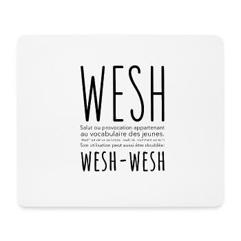 Français, Wesh Wesh - Tapis de souris (format paysage) - blanc - Devant