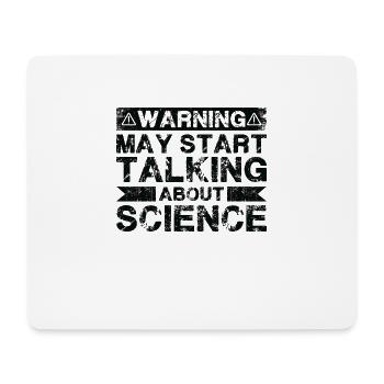 Warnung Kann Anfangen, Über Wissenschaft Zu Reden - Mousepad (Querformat) - Weiß - Vorne