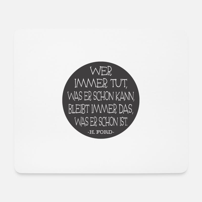 Wer immer tut was er schon kann... - Mousepad (Querformat) - Weiß