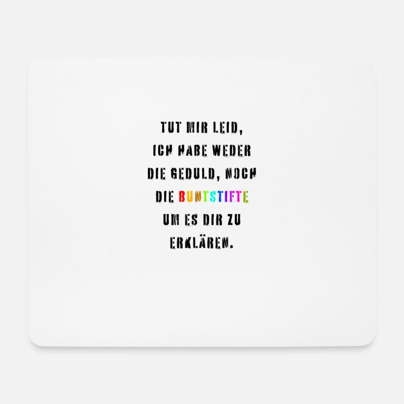 Ich habe keine Geduld Buntstifte Ironie - Mousepad (Querformat) - Weiß