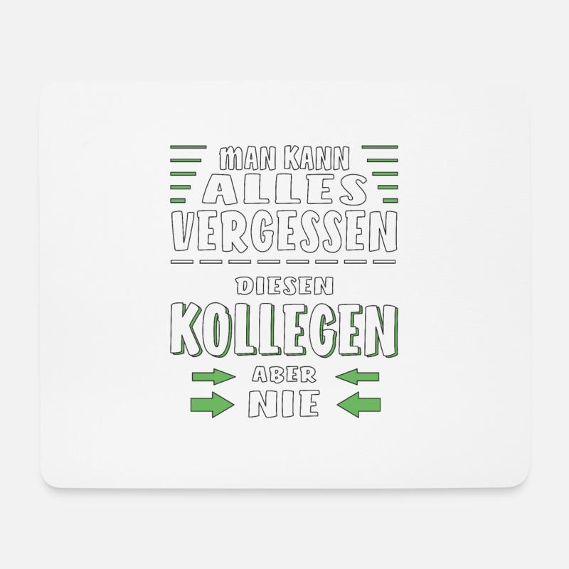 MAN KANN ALLES VERGESSEN KOLLEGEN - Mousepad (Querformat) - Weiß