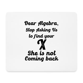 Algebra findet Ex X lustig - Mousepad (Querformat) - Weiß - Vorne