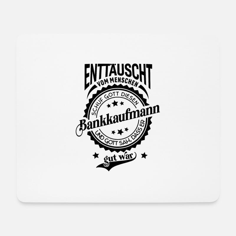 Lustiger Spruch für Beruf Bankkaufmann - Mousepad (Querformat) - Weiß