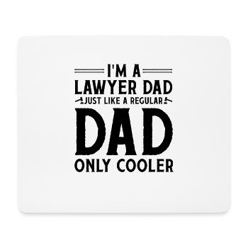 I'm A Lawyer Dad Just Like A Regular Dad Only Cool - Mouse Pad (horizontal) - white - Front