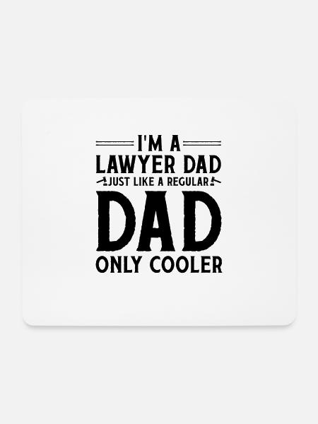 I'm A Lawyer Dad Just Like A Regular Dad Only Cool - Mouse Pad (horizontal) - white