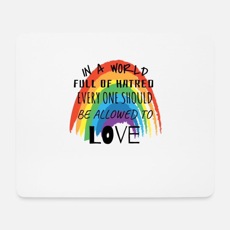 World Everyone should be allowed to love - Mouse Pad (horizontal) - white