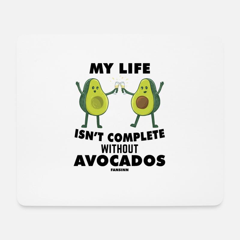 My Life Isn't Complete Without Avocados - Mousepad (Querformat) - Weiß