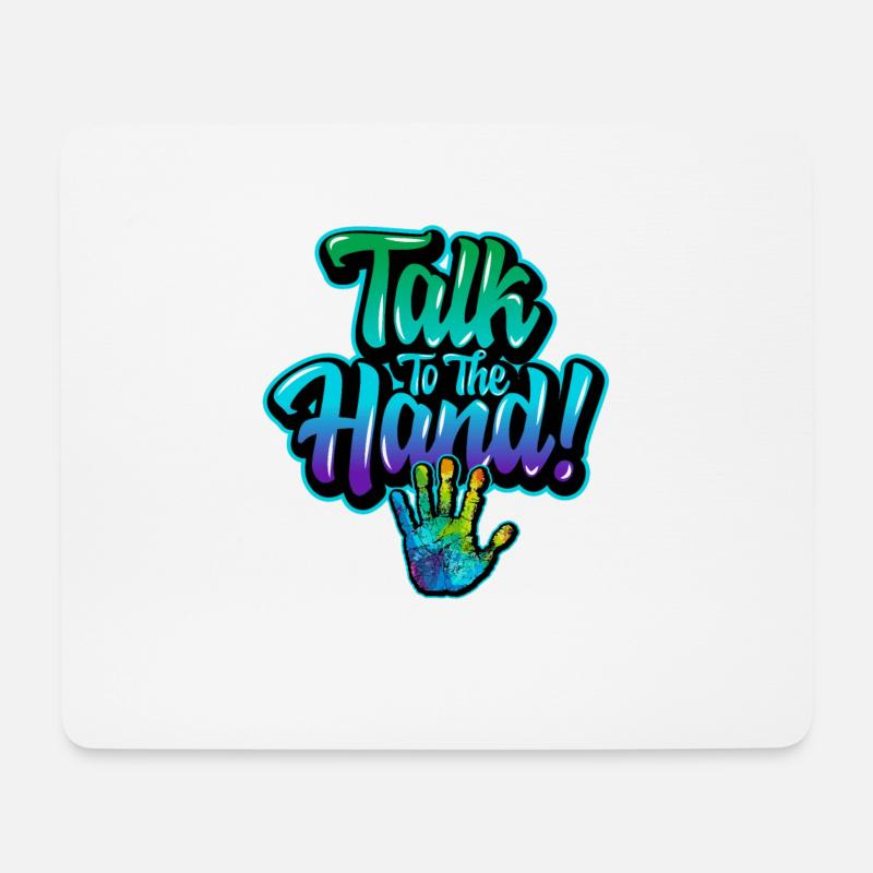 Talk to the Hand (blue) - Mousepad (Querformat) - Weiß