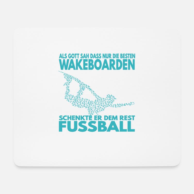 Als Gott sah, dass nur die besten Wakeboarden .. - Mousepad (Querformat) - Weiß