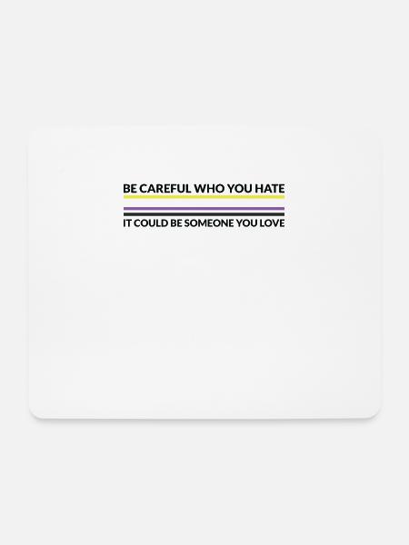 Vorsichtig, Wer Hasst - LGBTQ Nicht -binär - Mousepad (Querformat) - Weiß