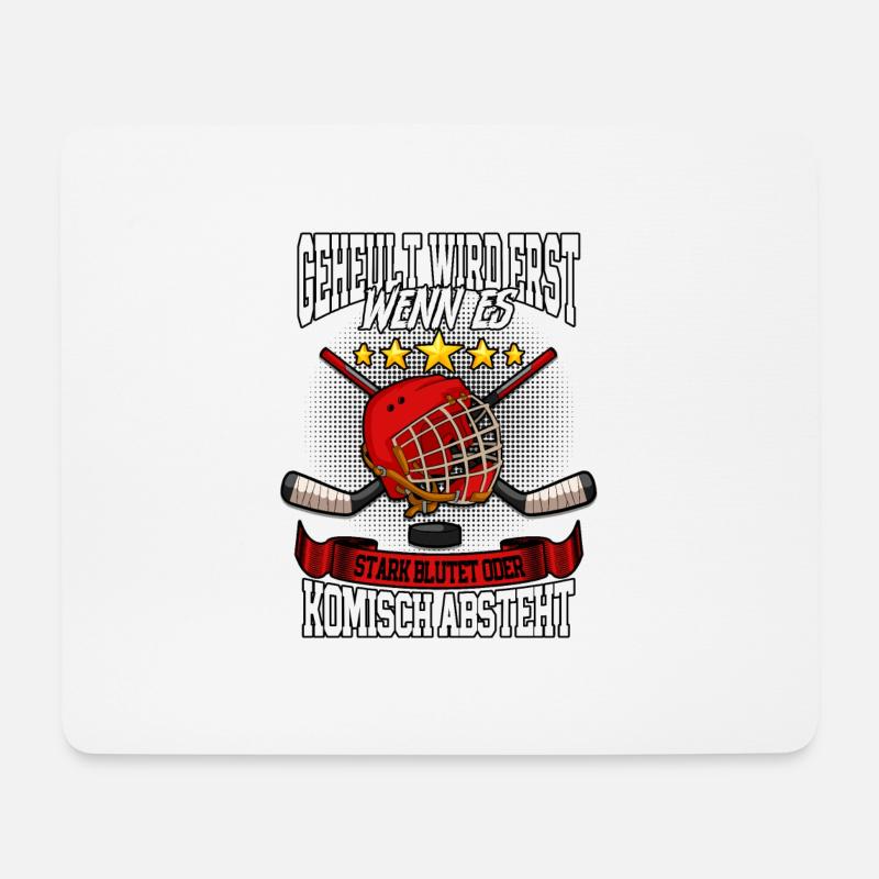 Geheult wird erst wenn es stark blutet Eishockey - Mousepad (Querformat) - Weiß