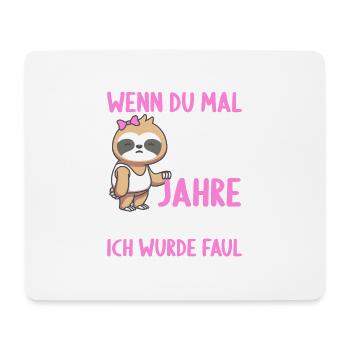 Wenn du groß bist ich wurde Faul 16. Geburtstag - Mousepad (Querformat) - Weiß - Vorne