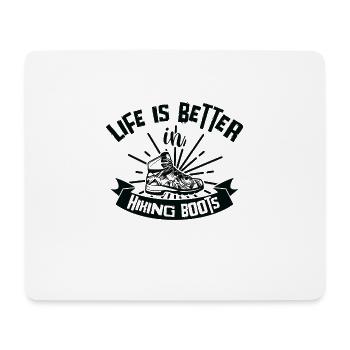 Life Is Better In Hiking Boots Berge Wandern - Mousepad (Querformat) - Weiß - Vorne