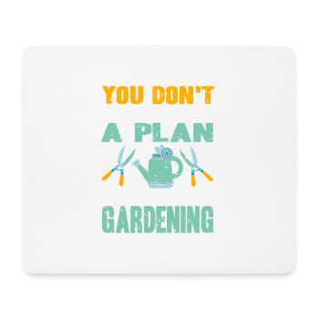 Vous avez juste besoin de jardinage Drôle de t-shirt de jardinage - Tapis de souris (format paysage) - blanc - Devant