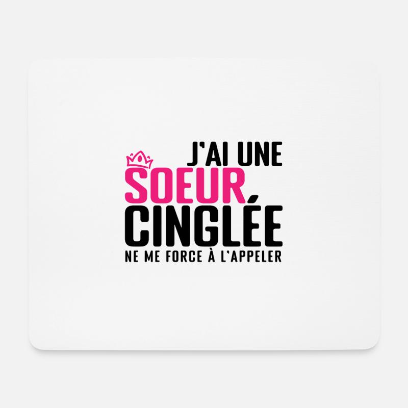 j ai une soeur cinglée - Tapis de souris (format paysage) - blanc