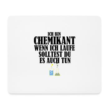 Ich bin chemikant wenn ich laufe solltest du es au - Tapis de souris (format paysage) - blanc - Devant